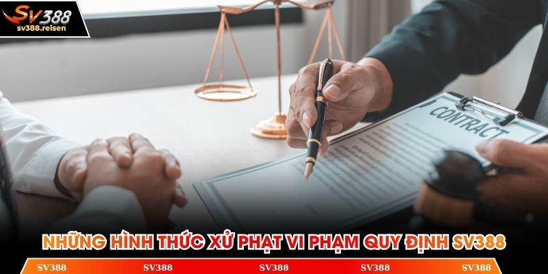 Những hình thức xử phạt vi phạm quy định SV388