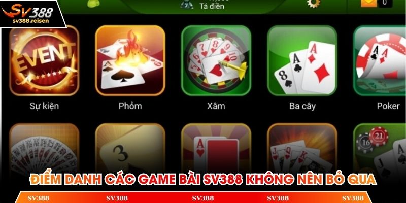 Điểm danh các game bài SV388 không nên bỏ qua