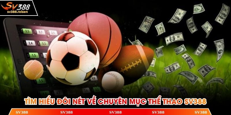 Tìm hiểu đôi nét về chuyên mục thể thao SV388